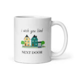 Cốc sứ tình bạn dễ thương I wish you lived Next Door