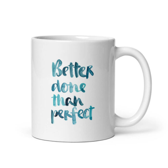 Cốc sứ kiểu chữ hình Better Done Than Perfect