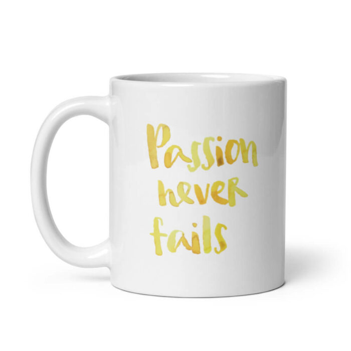 Cốc sứ kiểu chữ hình Passion Never Fails