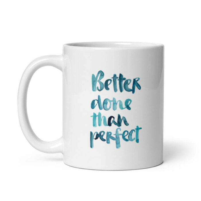 Cốc sứ kiểu chữ hình Better Done Than Perfect