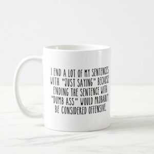 Ly sứ  hình Funny Quotes coffee mug