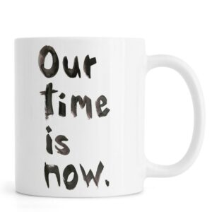 Ly sứ  hình Our Time Is Now