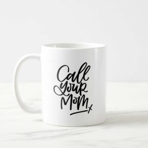 Ly sứ  hình Call Your Mom