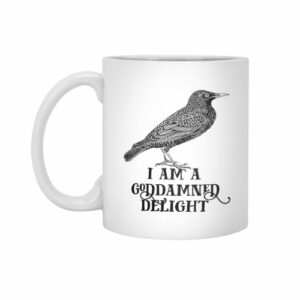 Ly sứ  hình I Am A Goddamned Delight