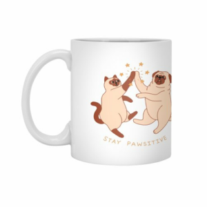 Ly sứ  hình Stay Pawsitive