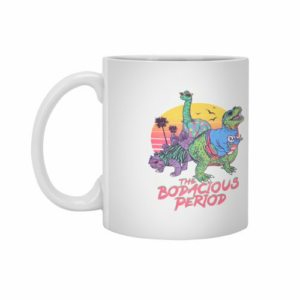 Ly sứ  hình The Bodacious Period