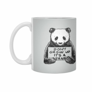 Ly sứ  hình Don't grow up its a trap