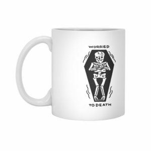 Ly sứ  hình worried to death